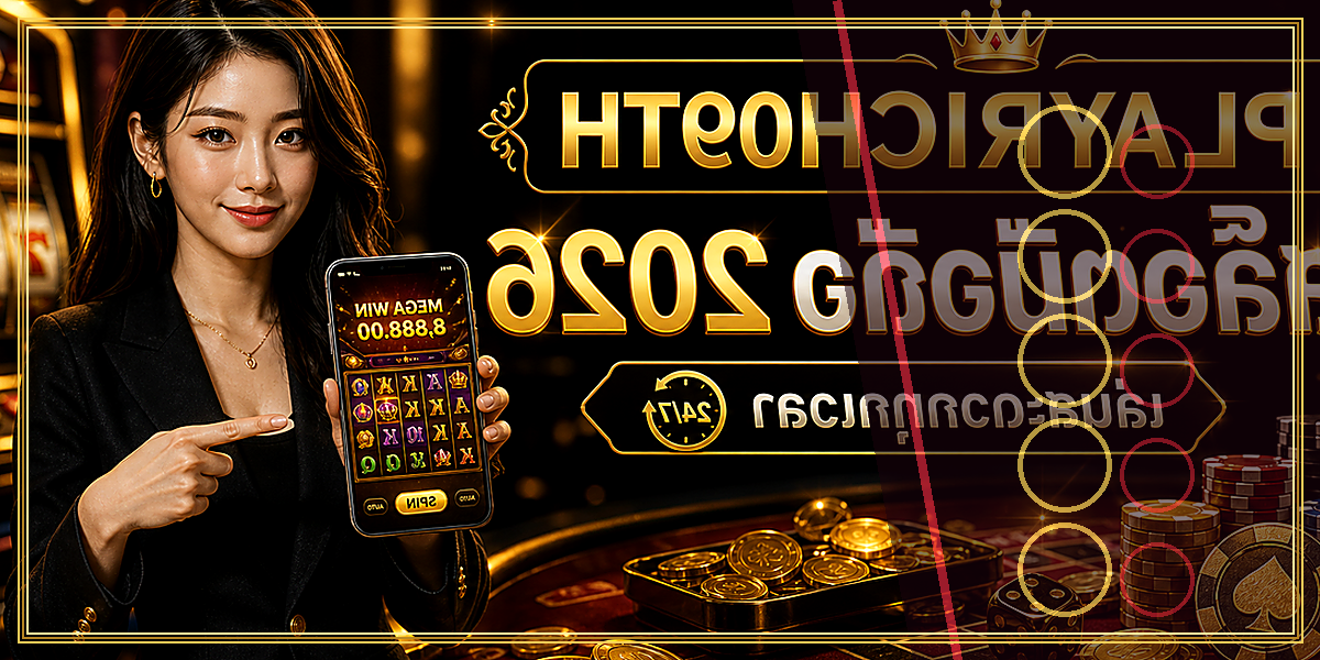 สล็อตมือถือ PLAYRICH09TH 2026 คู่มือเล่นอย่างมีแผน 2 สล็อตมือถือ PLAYRICH09TH 2026 feature